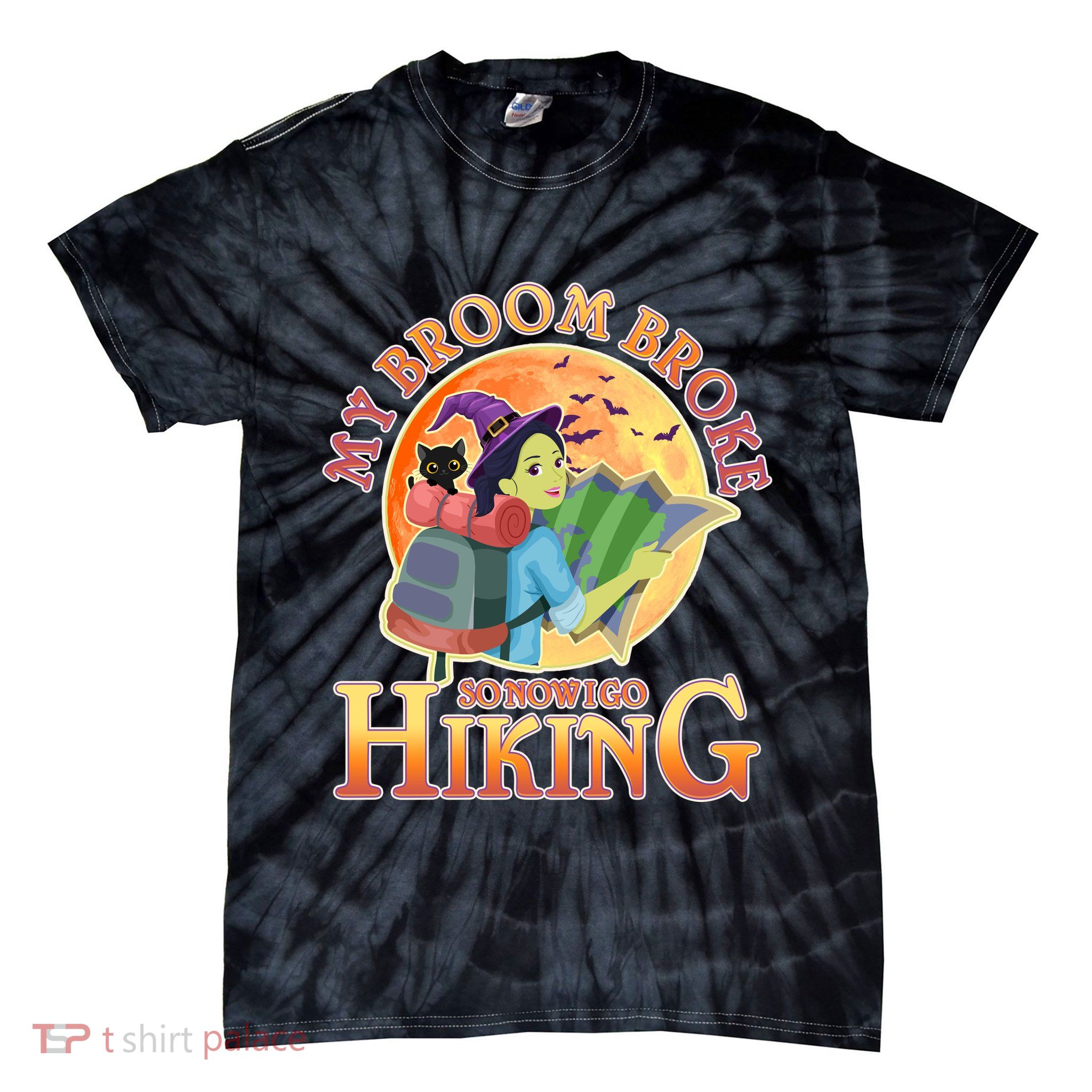 Funny Halloween My Broom Broke So Now I Go Hiking Tie-Dye T-Shirt