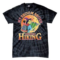 Funny Halloween My Broom Broke So Now I Go Hiking Tie-Dye T-Shirt