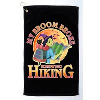 Funny Halloween My Broom Broke So Now I Go Hiking Golf Towel