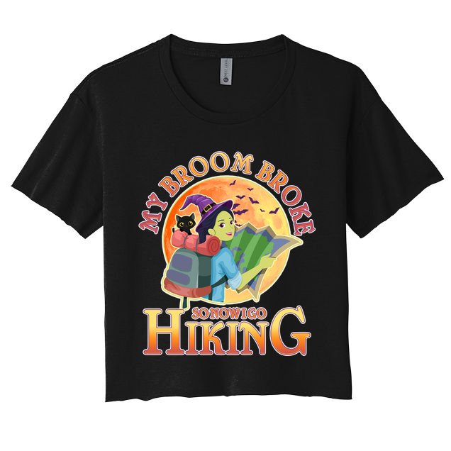 Funny Halloween My Broom Broke So Now I Go Hiking Crop Top