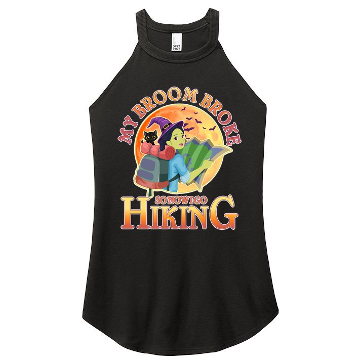 Funny Halloween My Broom Broke So Now I Go Hiking Women's Perfect Tri Rocker Tank