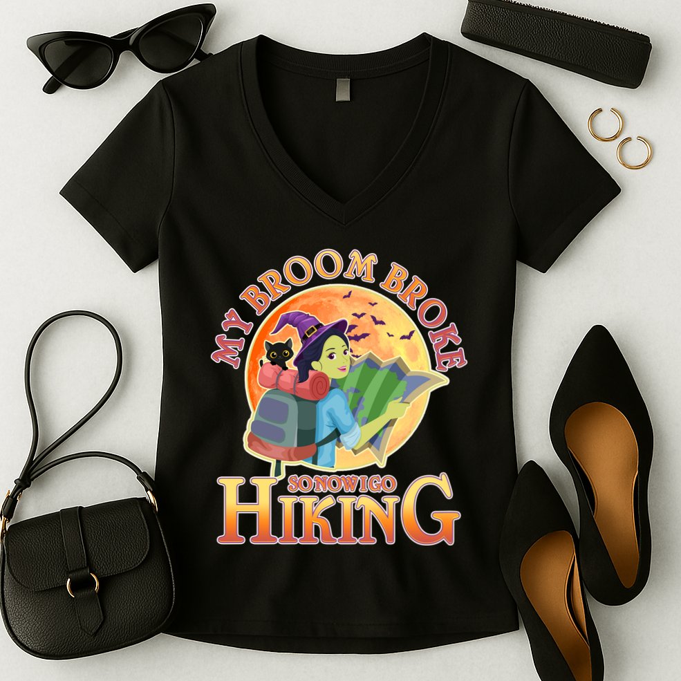 Funny Halloween My Broom Broke So Now I Go Hiking Women's V-Neck T-Shirt