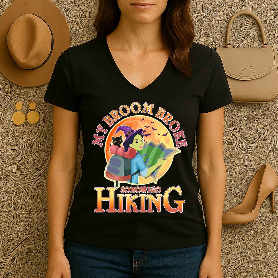 Funny Halloween My Broom Broke So Now I Go Hiking Women's V-Neck T-Shirt