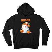 Funny Halloween Meme Bruh I Mean Boo Hoodie