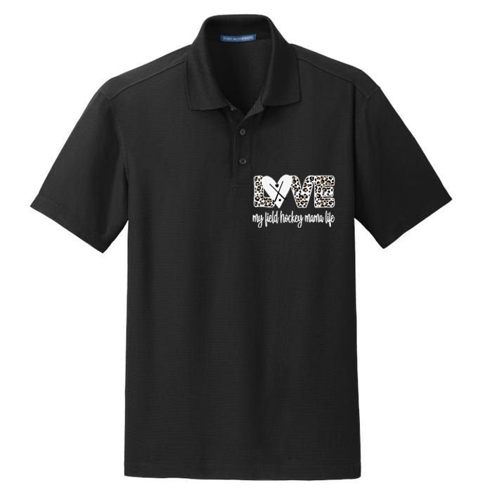 Field Hockey Mama Life Mom Of A Field Hockey Player Dry Zone Grid Polo