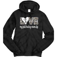 Field Hockey Mama Life Mom Of A Field Hockey Player Tie Dye Hoodie