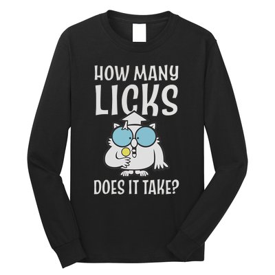 Funny How Many Licks Does It Take? Funny Owl Long Sleeve Shirt