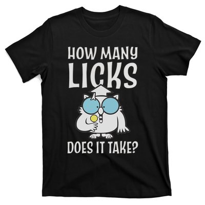 Funny How Many Licks Does It Take? Funny Owl T-Shirt