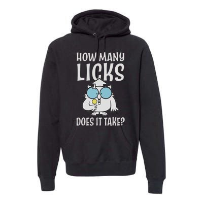 Funny How Many Licks Does It Take? Funny Owl Premium Hoodie