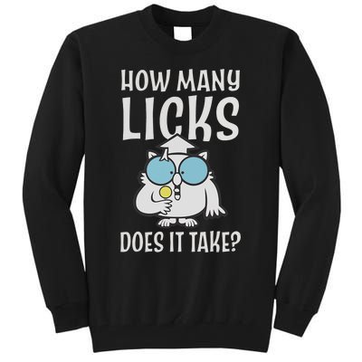 Funny How Many Licks Does It Take? Funny Owl Tall Sweatshirt