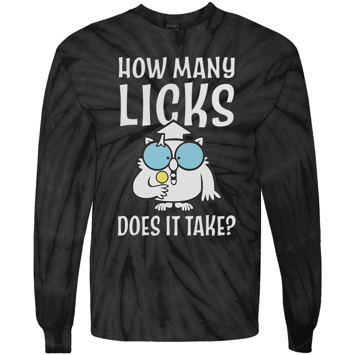 Funny How Many Licks Does It Take? Funny Owl Tie-Dye Long Sleeve Shirt