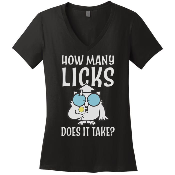 Funny How Many Licks Does It Take? Funny Owl Women's V-Neck T-Shirt