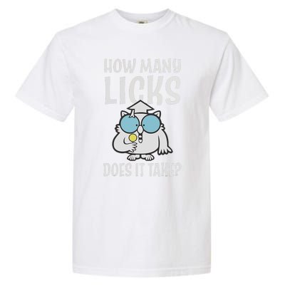 Funny How Many Licks Does It Take? Funny Owl Garment-Dyed Heavyweight T-Shirt