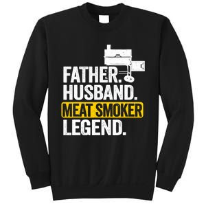 Father Husband Meat Smoker Legend Grilling Dad Meat Smoking Sweatshirt