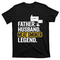 Father Husband Meat Smoker Legend Grilling Dad Meat Smoking T-Shirt