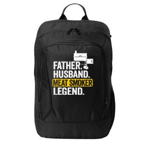 Father Husband Meat Smoker Legend Grilling Dad Meat Smoking City Backpack