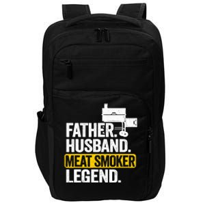 Father Husband Meat Smoker Legend Grilling Dad Meat Smoking Impact Tech Backpack