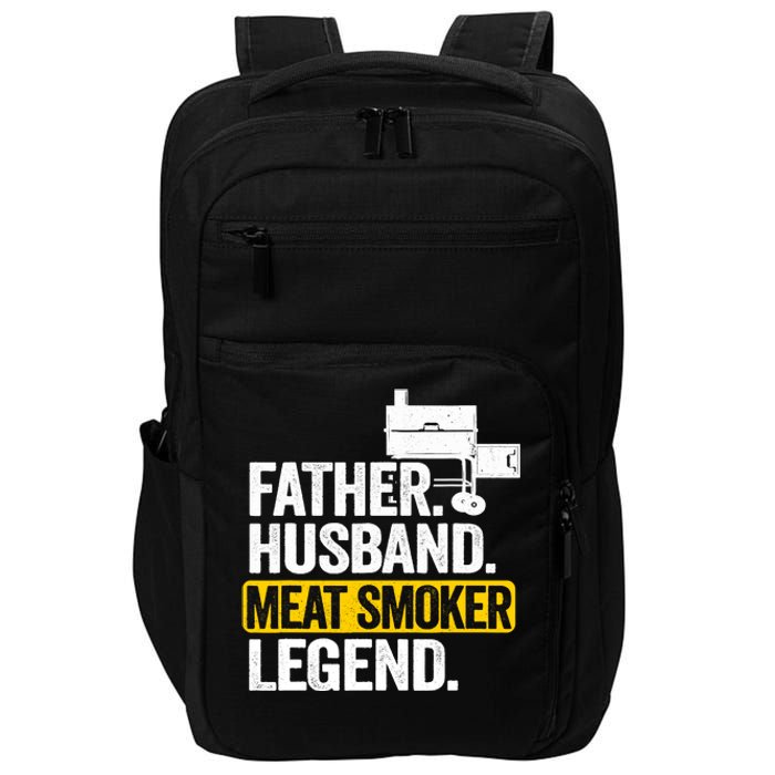 Father Husband Meat Smoker Legend Grilling Dad Meat Smoking Impact Tech Backpack