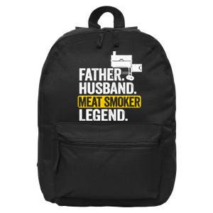 Father Husband Meat Smoker Legend Grilling Dad Meat Smoking 16 in Basic Backpack