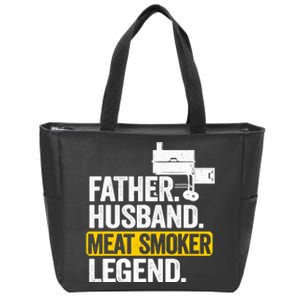 Father Husband Meat Smoker Legend Grilling Dad Meat Smoking Zip Tote Bag