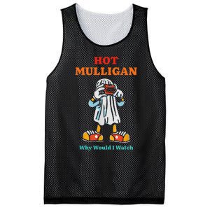 Funny Hot Mulligan Why Would I Watch Mesh Reversible Basketball Jersey Tank