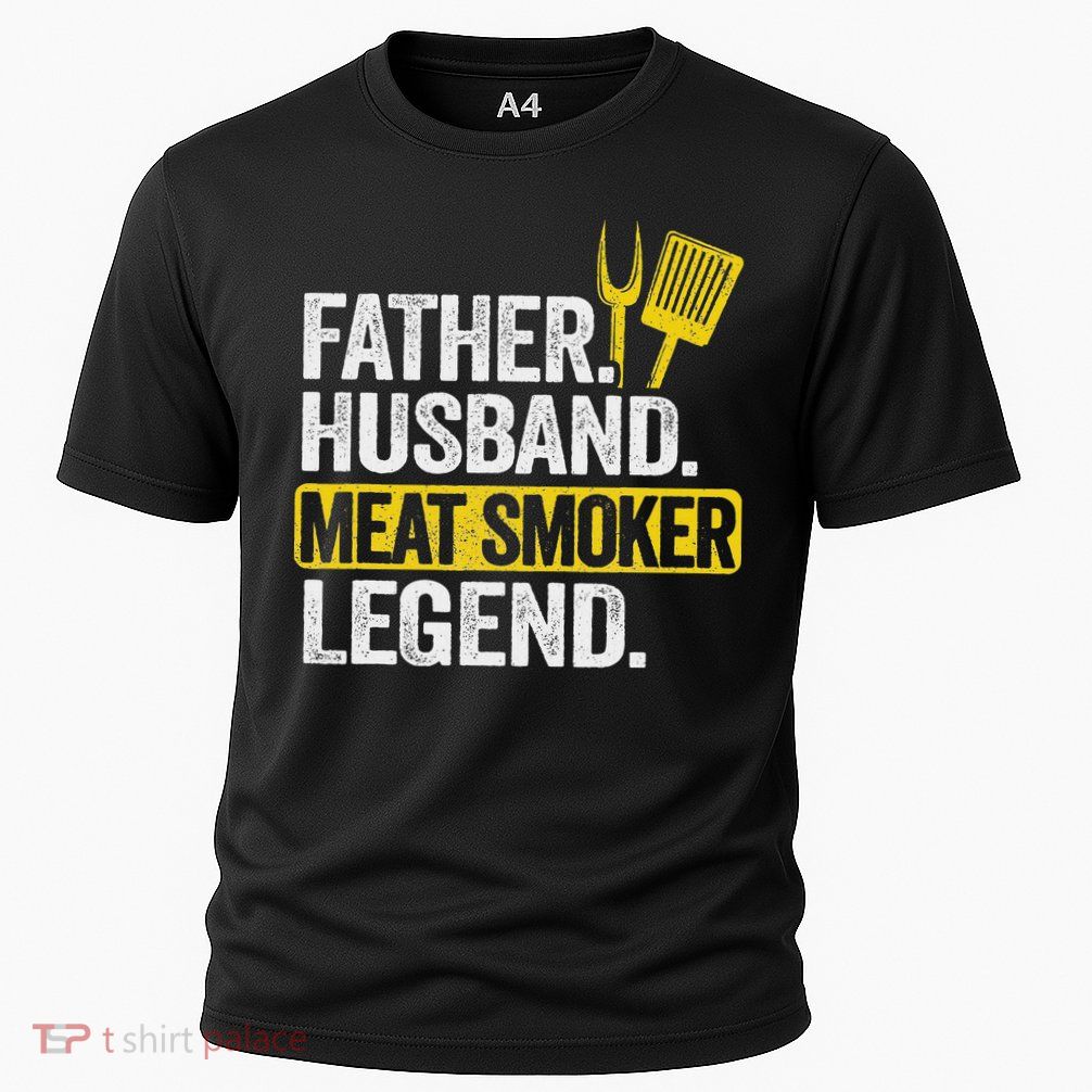 Father Husband Meat Smoker Legend Grilling Dad Meat Smoking Performance Shirt