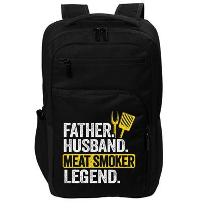 Father Husband Meat Smoker Legend Grilling Dad Meat Smoking Impact Tech Backpack