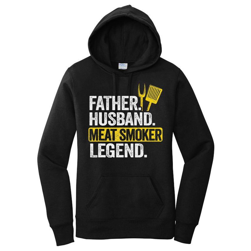 Father Husband Meat Smoker Legend Grilling Dad Meat Smoking Women's Pullover Hoodie