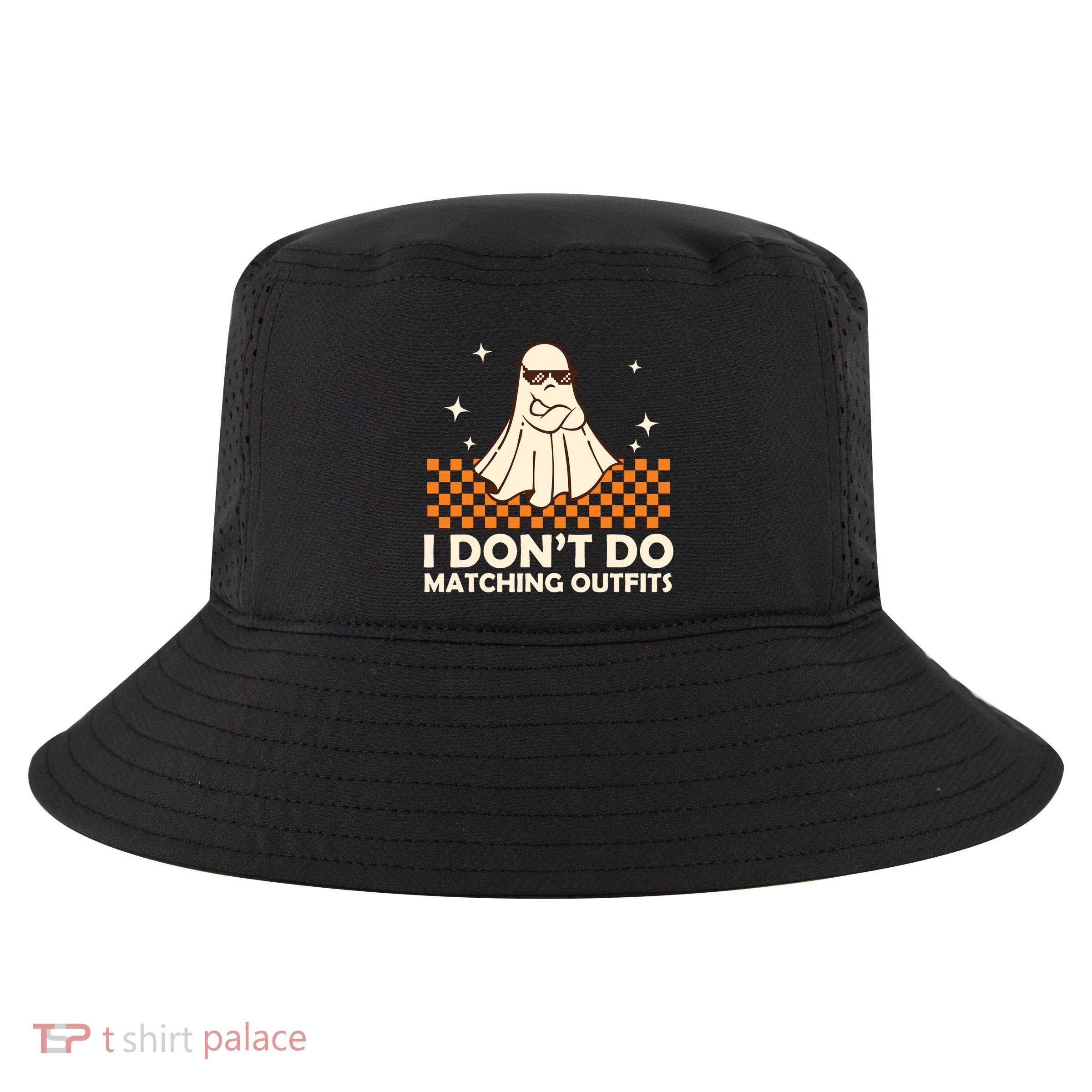 Family Halloween Matching Shirts I DonT Do Matching Outfits Cool Comfort Performance Bucket Hat