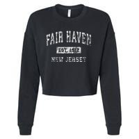 Fair Haven New Jersey Nj Vintage Established Sports Design Cropped Pullover Crew