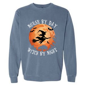 Funny Halloween Nurse By Day Witch By Night Nurse Gift Garment-Dyed Sweatshirt