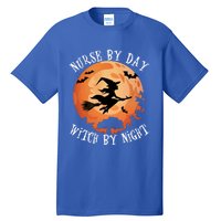 Funny Halloween Nurse By Day Witch By Night Nurse Gift Tall T-Shirt