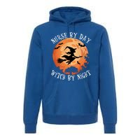 Funny Halloween Nurse By Day Witch By Night Nurse Gift Premium Hoodie