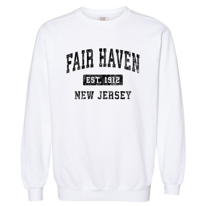 Fair Haven New Jersey Nj Vintage Established Sports Design Garment-Dyed Sweatshirt