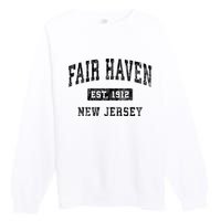 Fair Haven New Jersey Nj Vintage Established Sports Design Premium Crewneck Sweatshirt