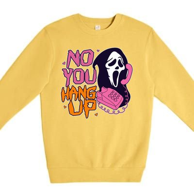 Funny Halloween No You Hang Up Scream Ghostface Mask Premium Crewneck Sweatshirt