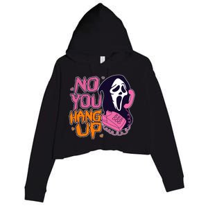 Funny Halloween No You Hang Up Scream Ghostface Mask Crop Fleece Hoodie