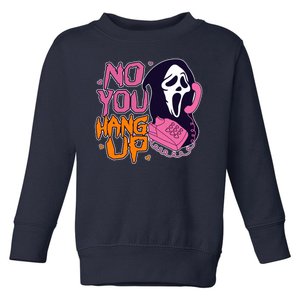 Funny Halloween No You Hang Up Scream Ghostface Mask Toddler Sweatshirt