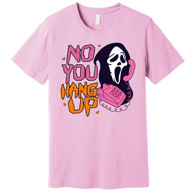 Funny Halloween No You Hang Up Scream Ghostface Mask Premium T-Shirt