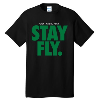 Flight Has No Fear Stay Fly Rodney Mcleod Tall T-Shirt