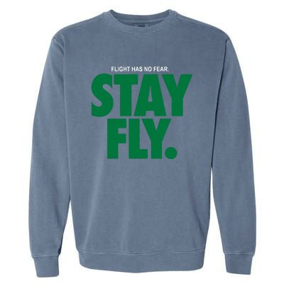 Flight Has No Fear Stay Fly Rodney Mcleod Garment-Dyed Sweatshirt