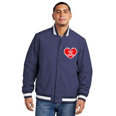 Funny Heart Nah Im Good Anti Valentines Day Single Awareness Insulated Varsity Jacket