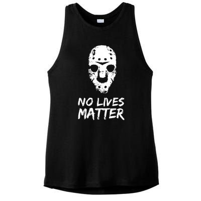 Funny Horror | No Lives Matter | Halloween | Hockey Mask Ladies PosiCharge Tri-Blend Wicking Tank