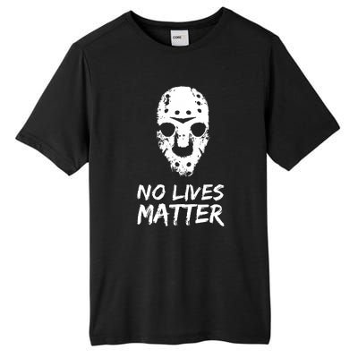 Funny Horror | No Lives Matter | Halloween | Hockey Mask Tall Fusion ChromaSoft Performance T-Shirt