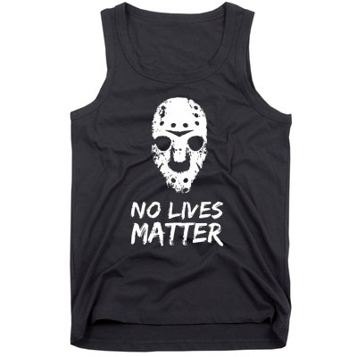 Funny Horror | No Lives Matter | Halloween | Hockey Mask Tank Top