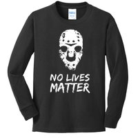 Funny Horror | No Lives Matter | Halloween | Hockey Mask Kids Long Sleeve Shirt