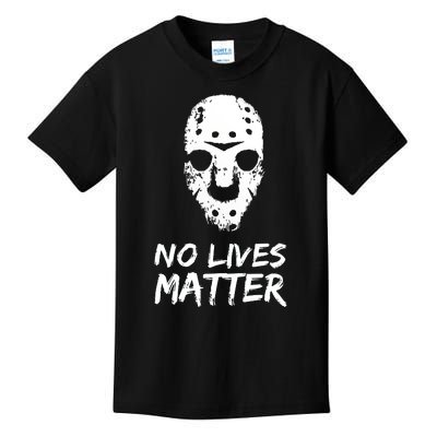 Funny Horror | No Lives Matter | Halloween | Hockey Mask Kids T-Shirt