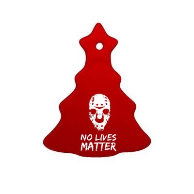 Funny Horror | No Lives Matter | Halloween | Hockey Mask Ceramic Tree Ornament