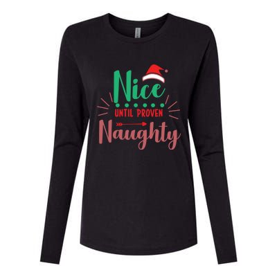 Festive Holiday Nice Until Proven Naughty Design Gift Womens Cotton Relaxed Long Sleeve T-Shirt