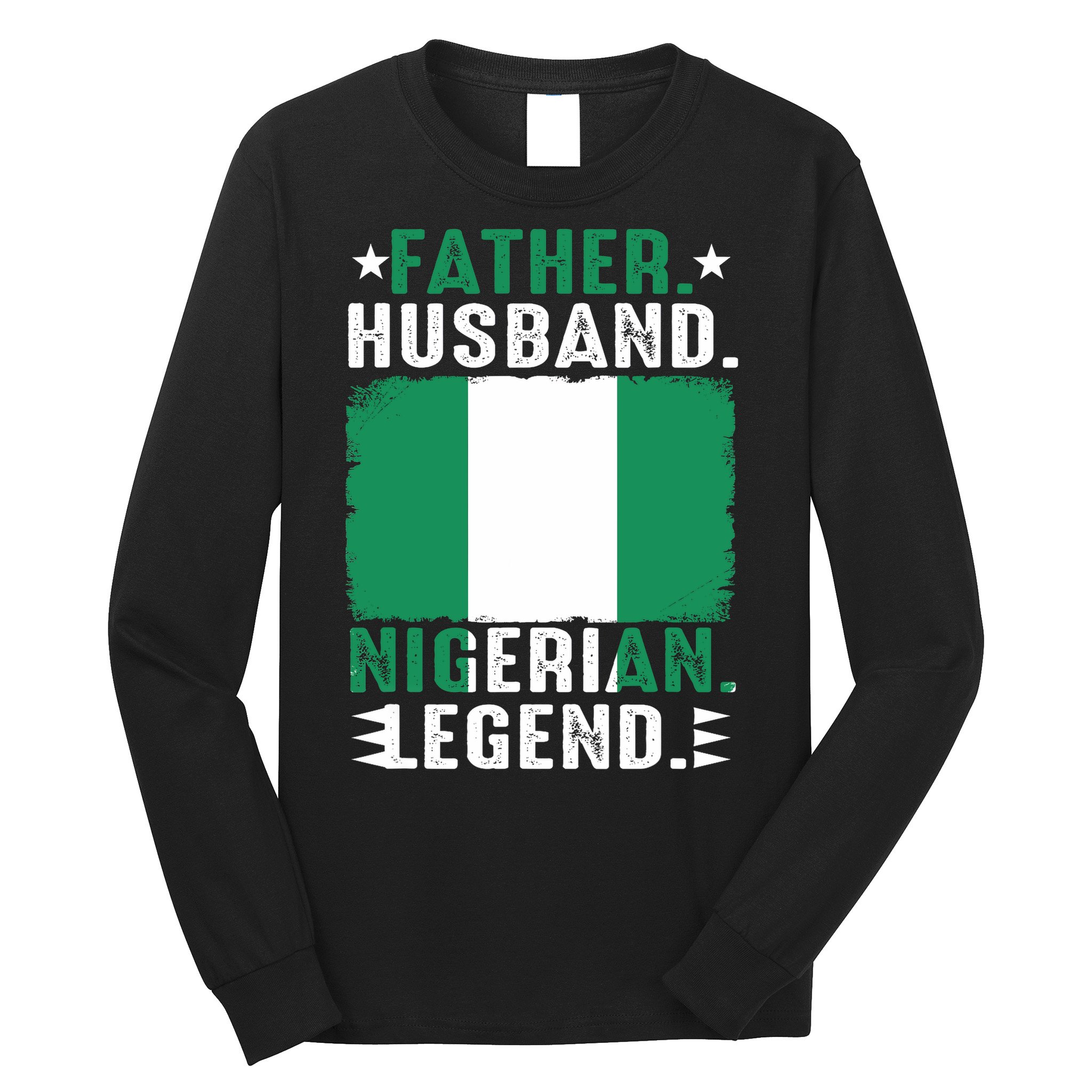 Father Husband Nigeria Father's Day Proud Dad Family Lover  Long Sleeve Shirt